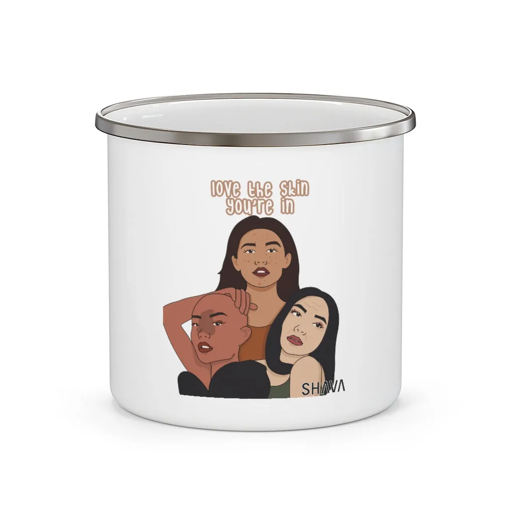 Affirmation Feminist pro choice 12oz Enamel Camping Mug - Love the Skin You're In