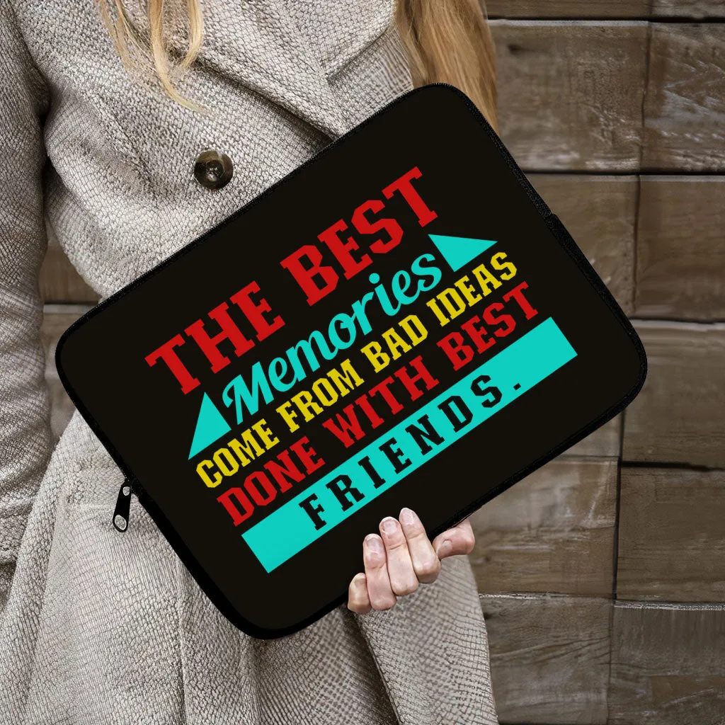 Best Friend Quotes iPad Sleeve - Funny Design Tablet Sleeve - Graphic Carrying Case