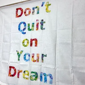 Don't Quit on Your Dream | Quilt Panel