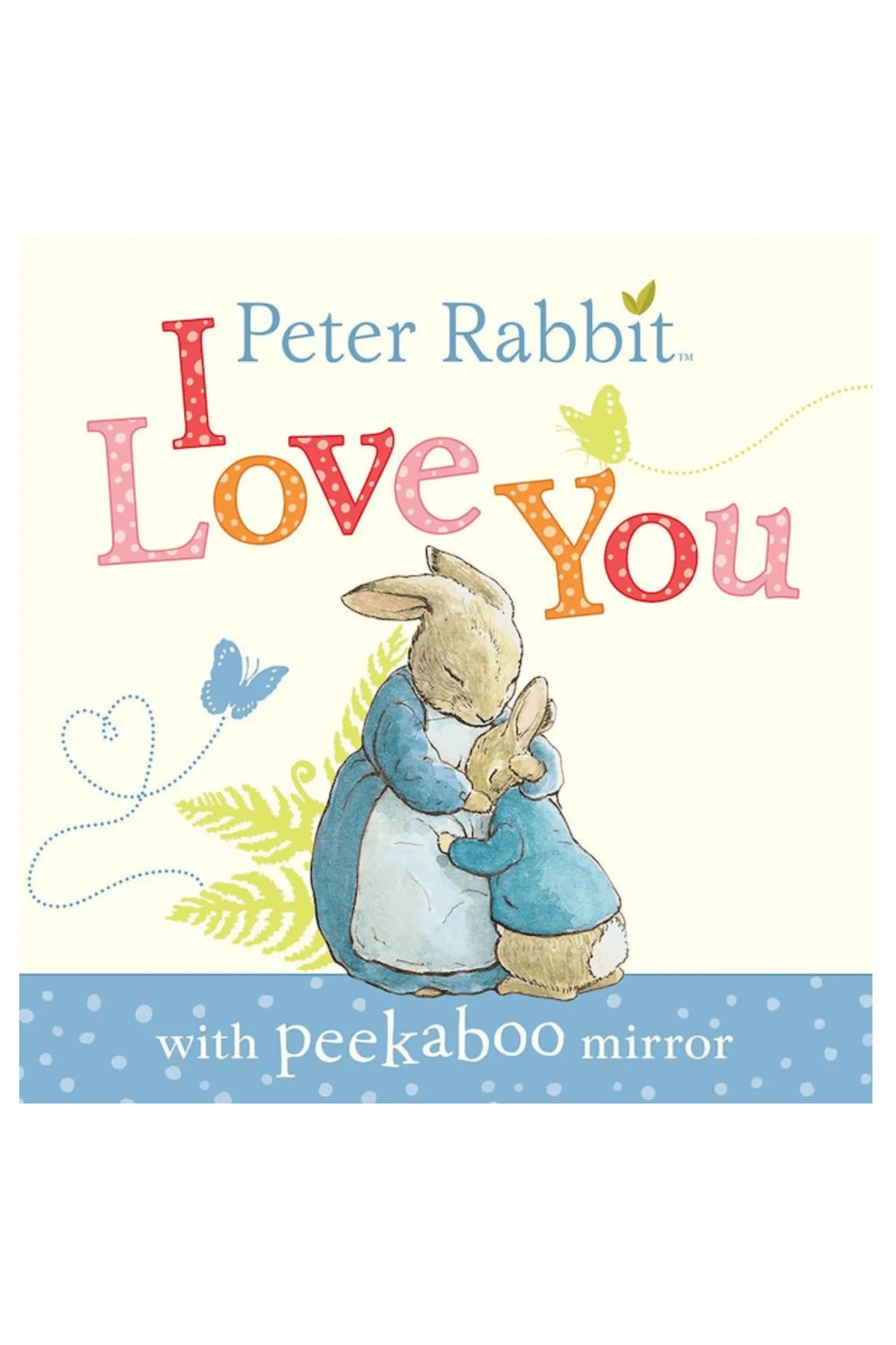 Peter Rabbit : I Love You