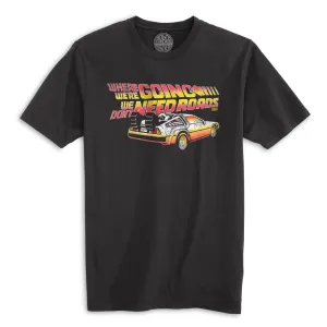 Where We're Going We Don't Need Roads Organic Cotton T-shirt